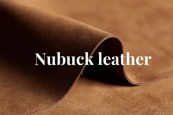 What is Nubuck Leather